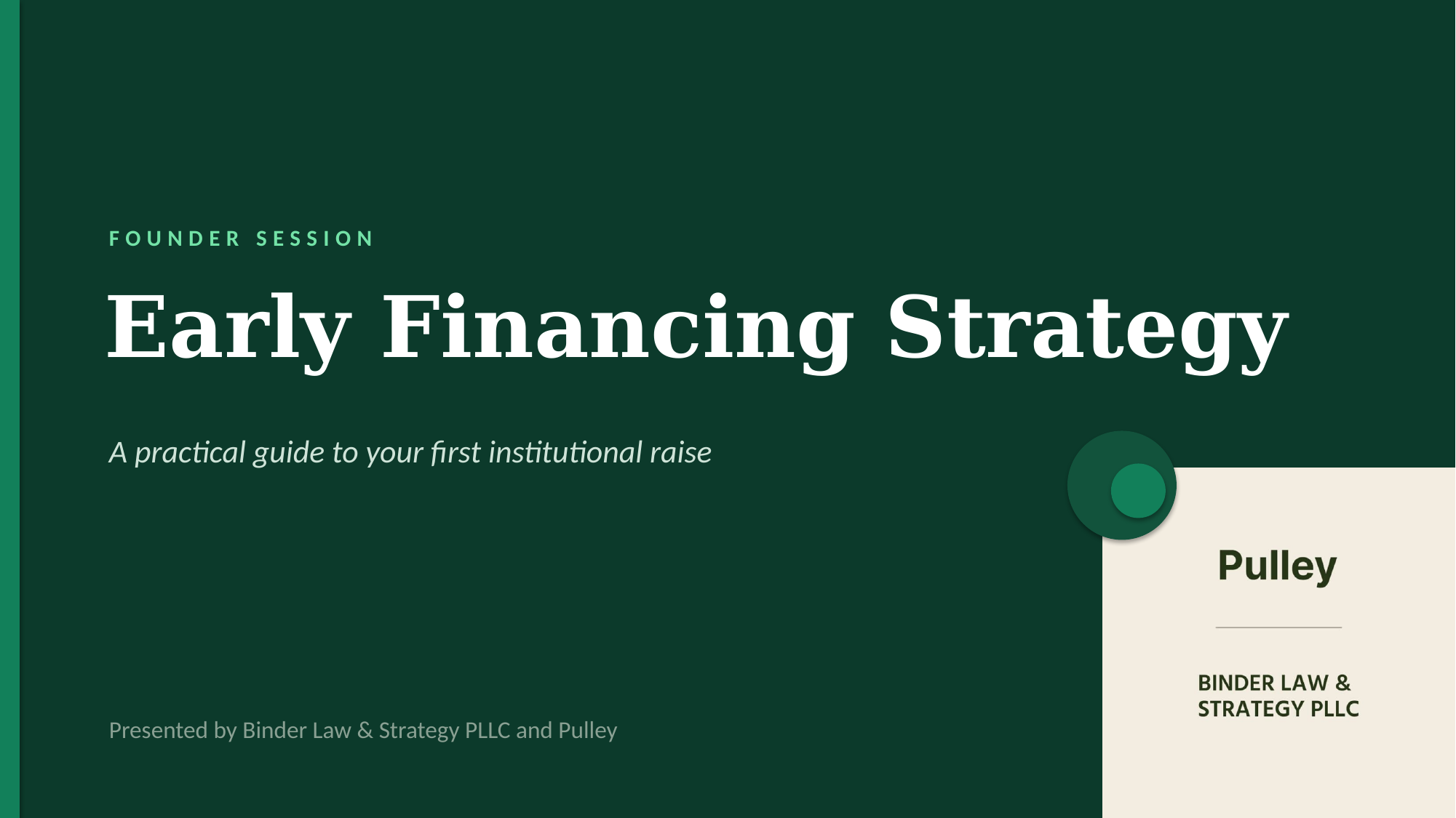 Early Financing Strategy — slide 1